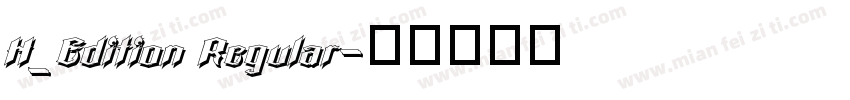 H_Edition Regular字体转换